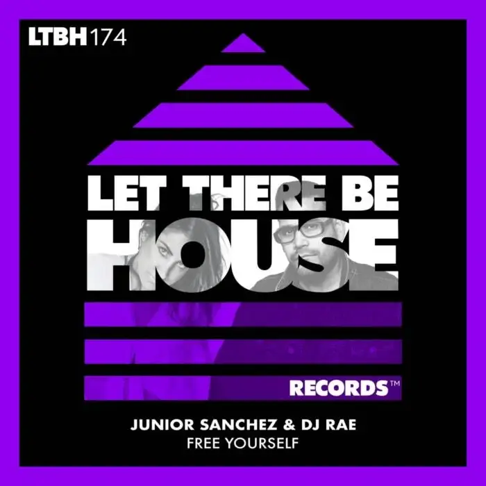 Cover Image: Junior Sanchez, DJ Rae - Free Yourself on Let There Be House Records