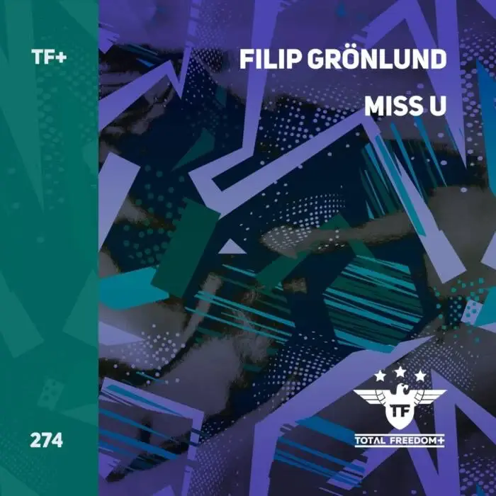 Cover Image: Filip Grönlund - Miss U on Total Freedom +