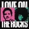 Cover Image for Love On The Rocks Extended Mix