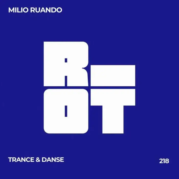 Cover Image: Milio Ruando - Trance & Danse on Riot Recordings
