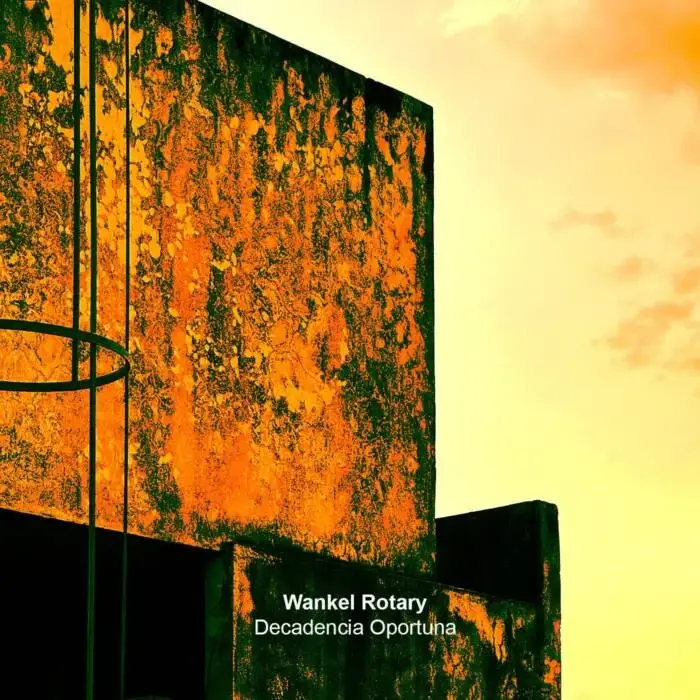 Cover Image: Wankel Rotary - Decadencia Oportuna on Xelima Records