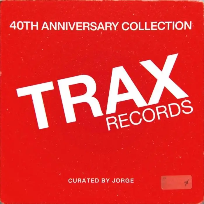 Cover Image: Screamin' Rachael, Frankie Knuckles, Marshall Jefferson - Trax Records: The 40th Anniversary Collection (2025 Remaster) on Trax Records