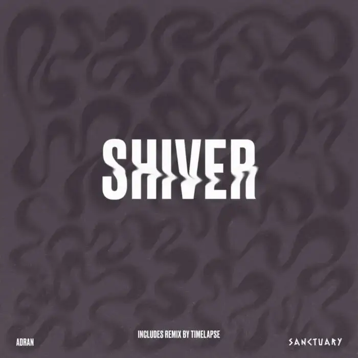 Cover Image: Adran - Shiver on Sanctuary Music