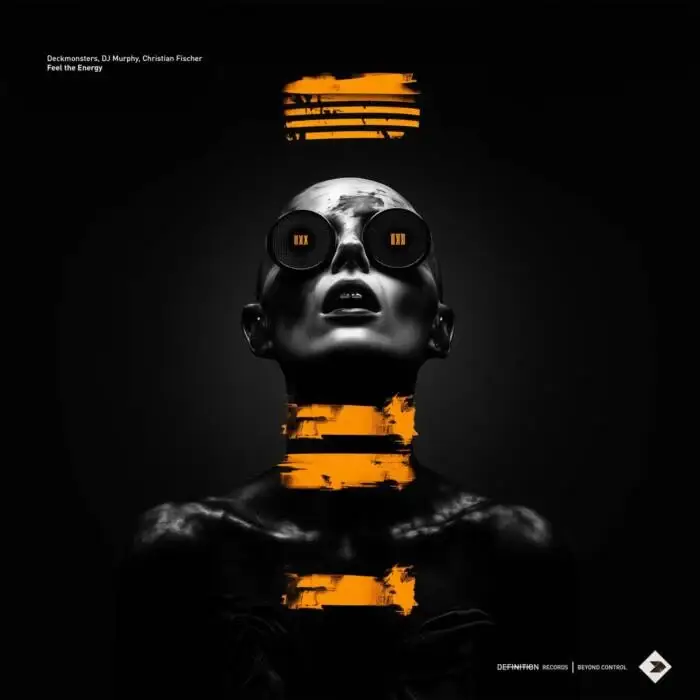 Cover Image: Christian Fischer, DJ Murphy, Deckmonsters - Feel the Energy on Definition Records