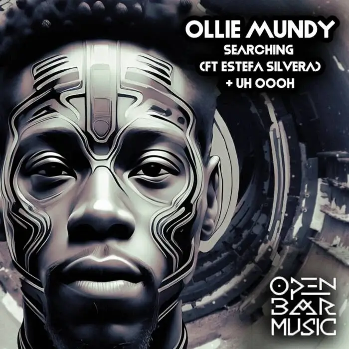 Cover Image: Ollie Mundy, Estefa Silvera - Searching / Uh Oooh on Open Bar Music