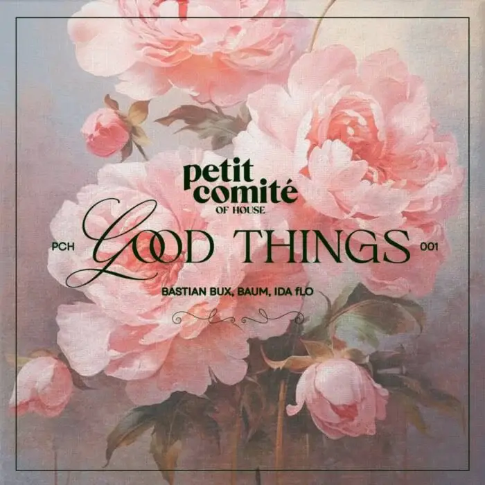 Cover Image: Baum, IDA fLO, Bastian Bux - Good Things on Petit Comite of House