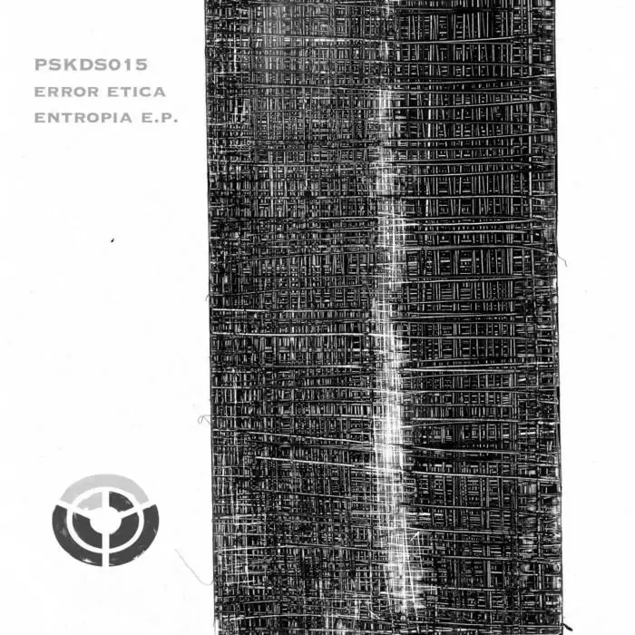 Cover Image: Error Etica - Entropia EP on Psychoskunk Recordings