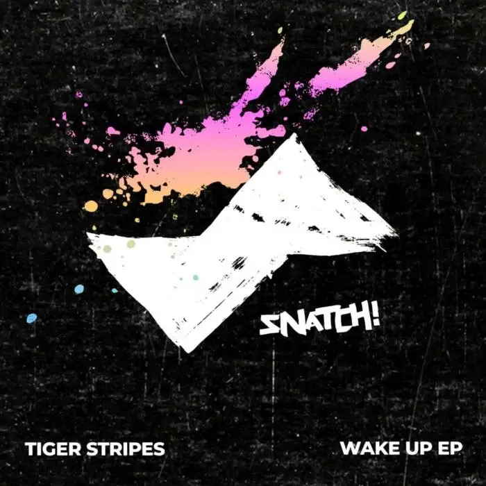 Cover Image: Tiger Stripes - Wake Up EP on Snatch! Records
