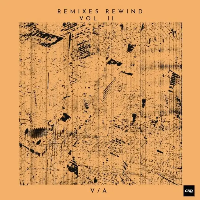 Cover Image: S-file, DEADWALKMAN, David Carretta - Remixes Rewind, Vol. II on GND Records