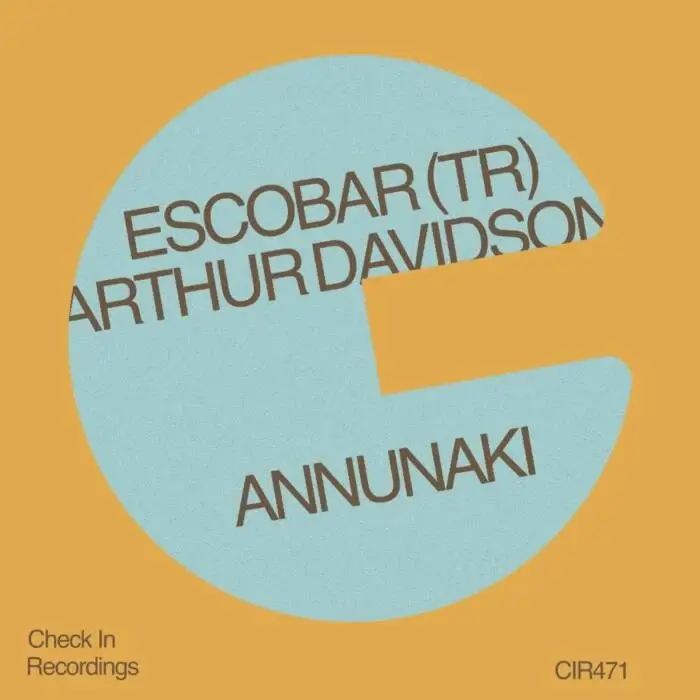 Cover Image: Escobar (TR), Arthur Davidson - Annunaki on Check In Recordings