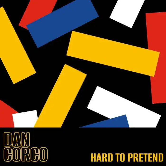 Cover Image: Dan Corco - Hard To Pretend on True Romance Records
