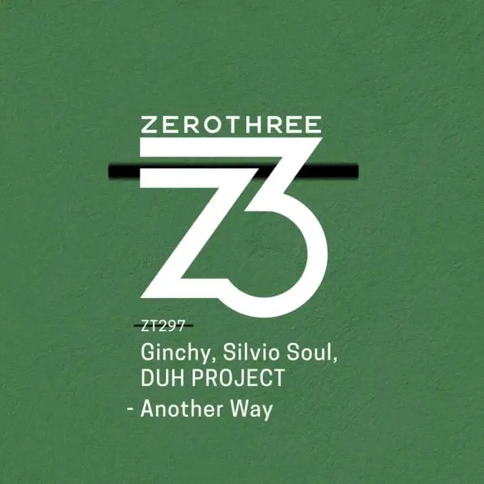 Cover Image: Silvio Soul, Ginchy, DUH PROJECT - Another Way on Zerothree