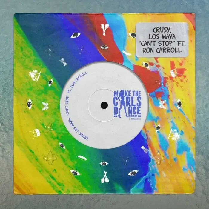 Cover Image: Ron Carroll, Crusy, Los Maya - Can't Stop (Extended Mix) on Make The Girls Dance Records