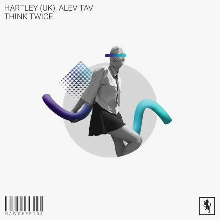 Cover Image: Alev Tav, Hartley (UK) - Think Twice on Rawsome Deep