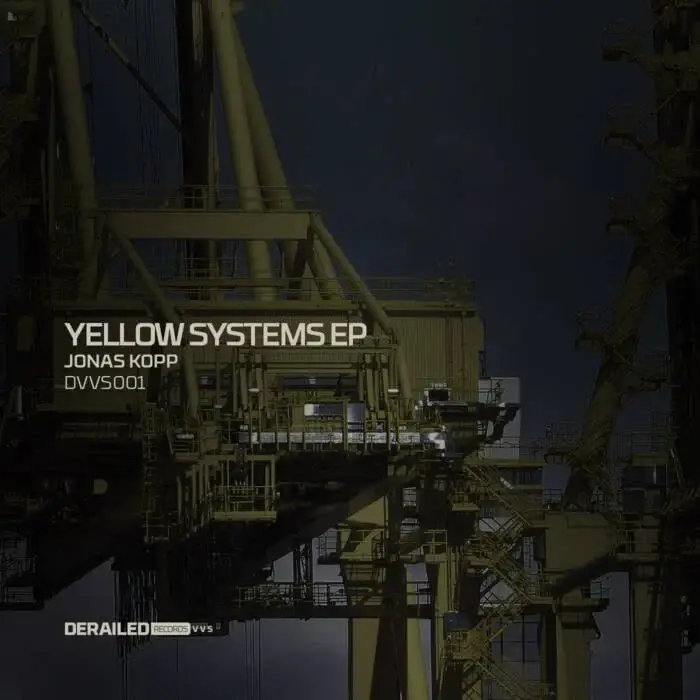 Cover Image: Jonas Kopp, Derailed Records - Yellow Systems EP on Derailed Records