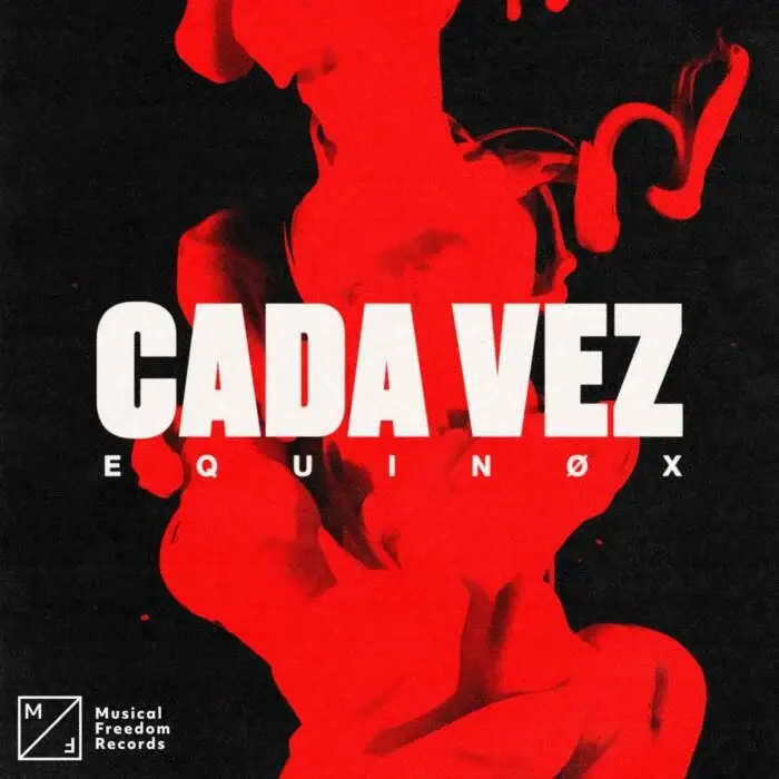 Cover Image: Equinox - Cada Vez (Extended Mix) on Musical Freedom