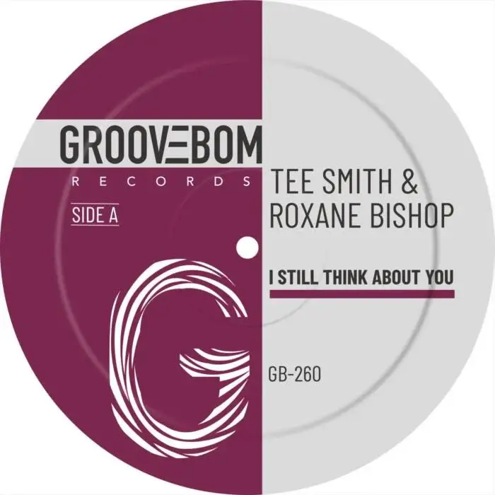 Cover Image: Tee Smith, Roxane Bishop - I Still Think About You on Groovebom Records