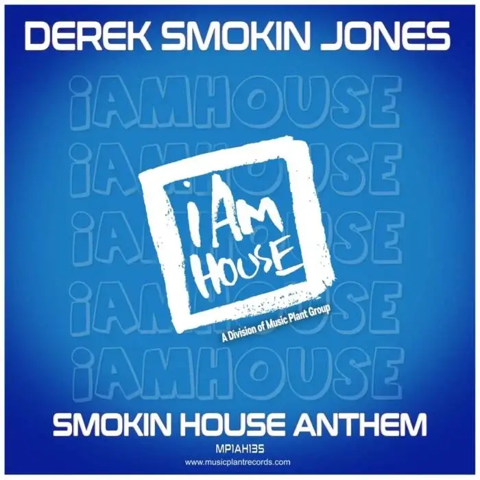 Cover Image: Derek Smokin Jones - Smokin House Anthem on i Am House