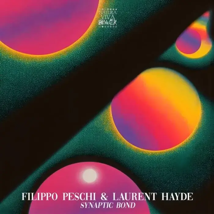 Cover Image: Filippo Peschi, Laurent Hayde - Synaptic Bond on Natura Viva Black