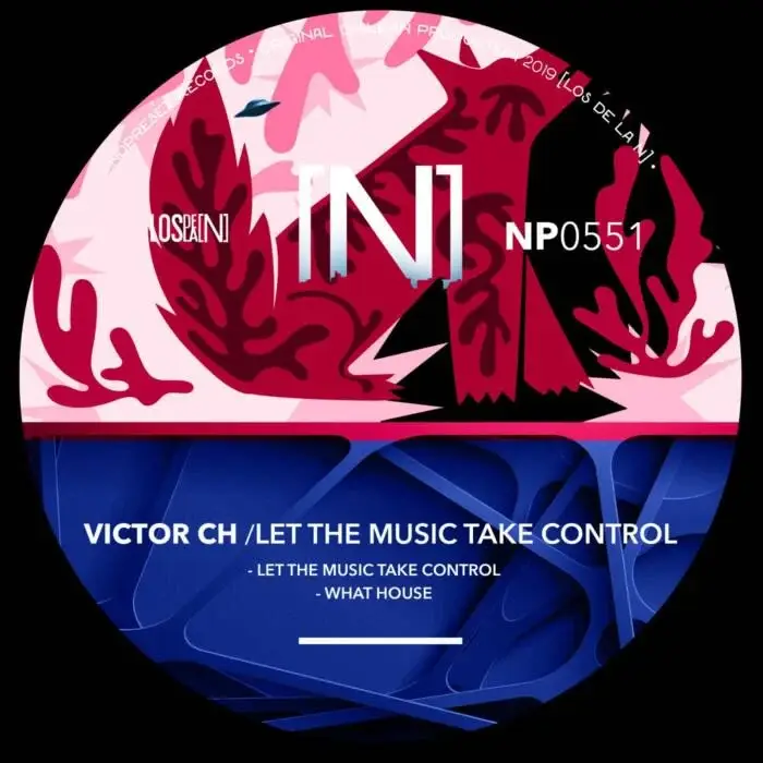 Cover Image: Victor CH - Let The Music Take Control on NOPRESET Records