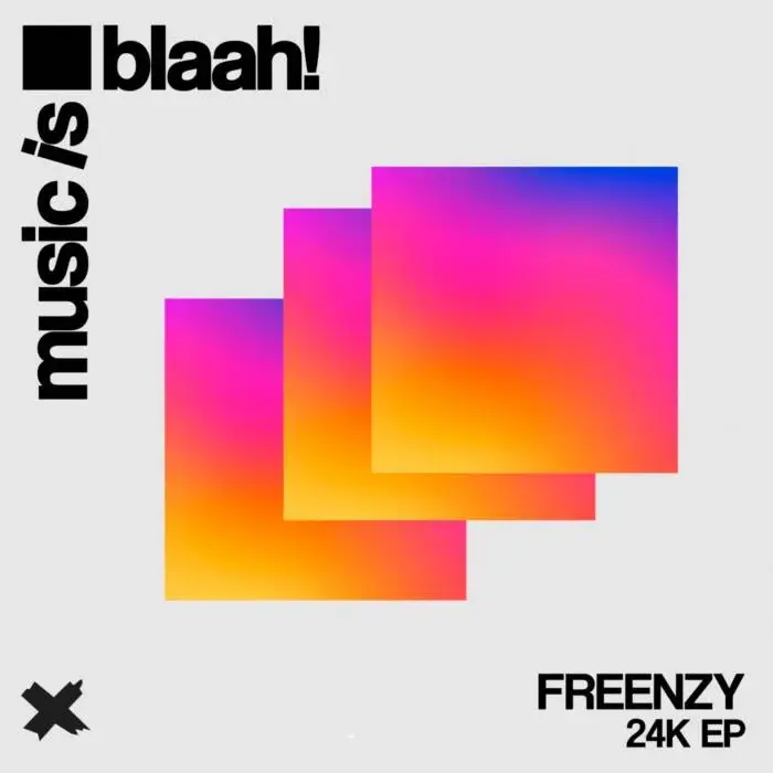 Cover Image: Freenzy Music - 24K on Music is blaah!