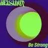 Cover Image for Be Strong Extended Mix