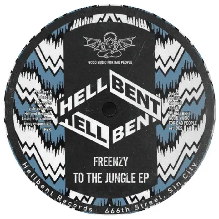 Cover Image: Freenzy Music - To The Jungle EP on Hellbent Records