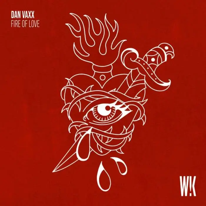 Cover Image: Dan Vaxx - Fire of Love on WHACK