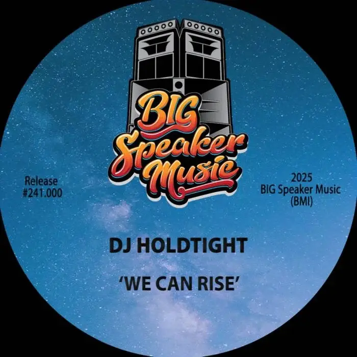 Cover Image: DJ Holdtight - We Can Rise on Big Speaker Music