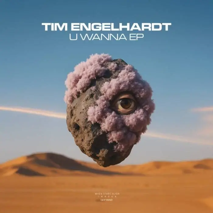 Cover Image: Tim Engelhardt - U Wanna EP on When Stars Align