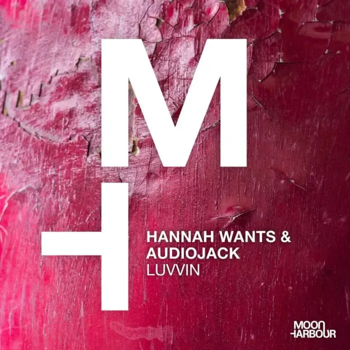 Cover Image: Audiojack, Hannah Wants - Luvvin on Moon Harbour Recordings
