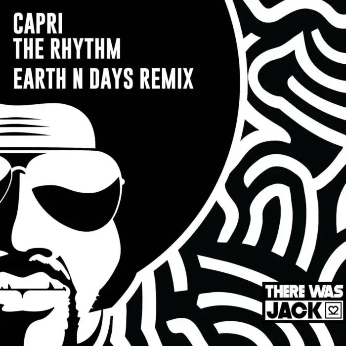Cover Image: Capri (UK) - The Rhythm (Earth N Days Extended Remix) on There Was Jack