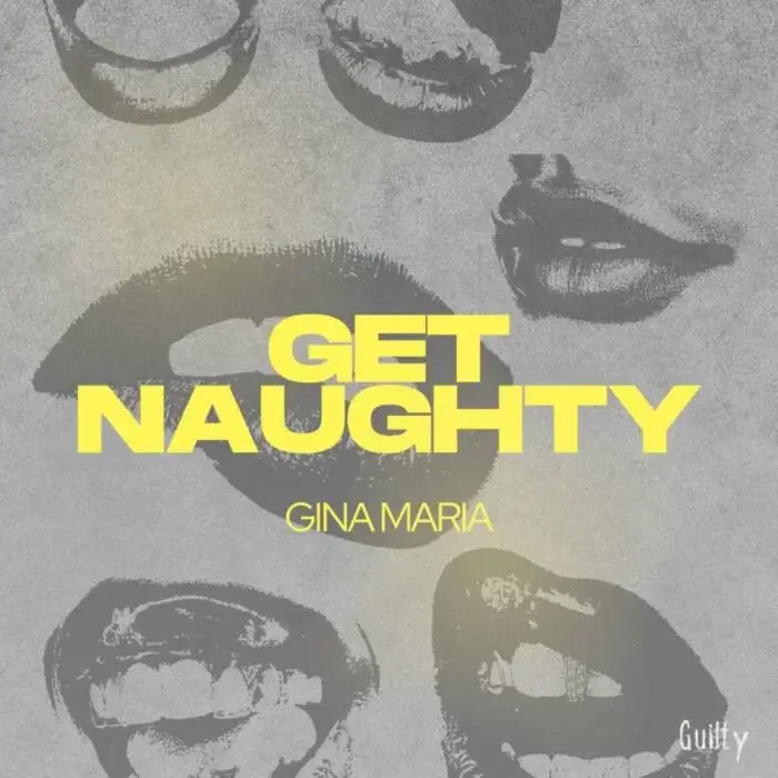 Cover Image: Gina Maria - Get Naughty (Extended) on Guilty Records Detroit