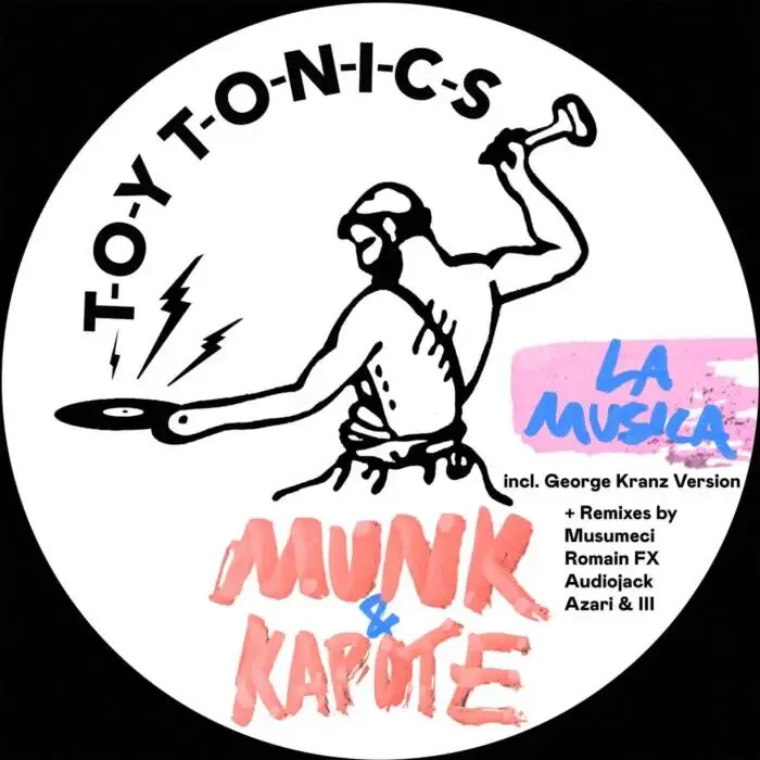 Cover Image: Munk, Kapote, Romain FX - La Musica (Romain FX Remix) on Toy Tonics