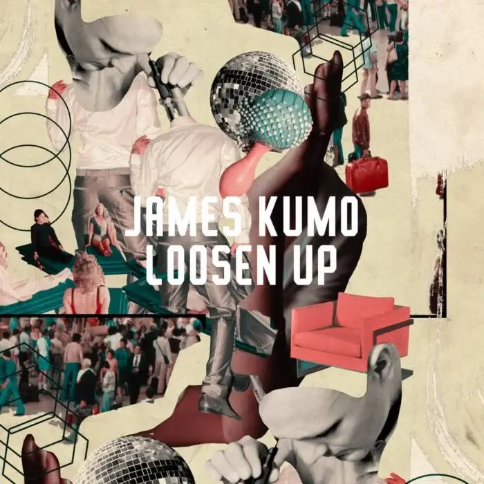 Cover Image: James Kumo - Loosen Up on Freerange Records