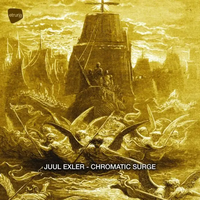 Cover Image: Juul Exler - Chromatic Surge on Etruria Beat