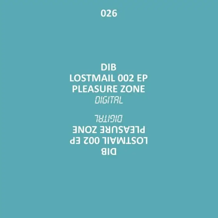 Cover Image: DIB - Lostmail 002 EP on Pleasure Zone