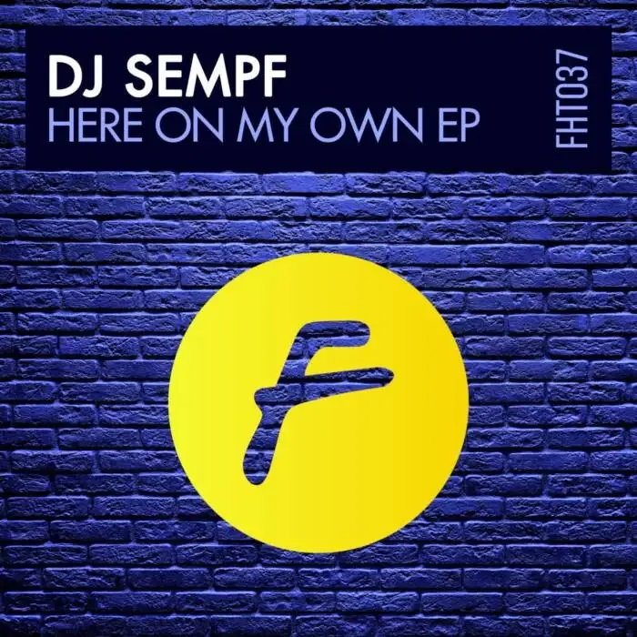 Cover Image: DJ Sempf - Here On My Own EP on Finest House Traxx
