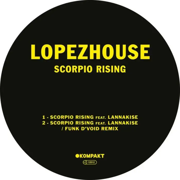 Cover Image: Lopezhouse, Lannakise - Scorpio Rising (feat. Lannakise) on Kompakt