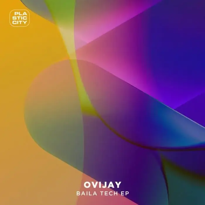 Cover Image: Ovijay - Baila Tech EP on Plastic City
