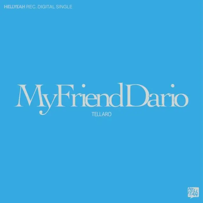 Cover Image: My Friend Dario - Tellaro on Hell Yeah Recordings