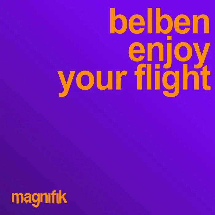 Cover Image: Belben - Enjoy your flight on Magnifik Music