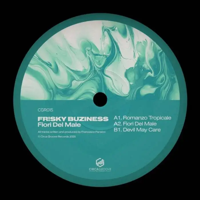 Cover Image: FR!SKY BUZINESS - Fiori Del Male on Circa Groove