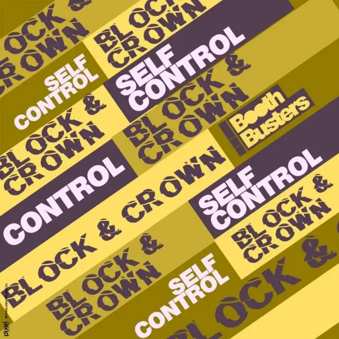 Cover Image: Block & Crown - Self Control on Booth Busters