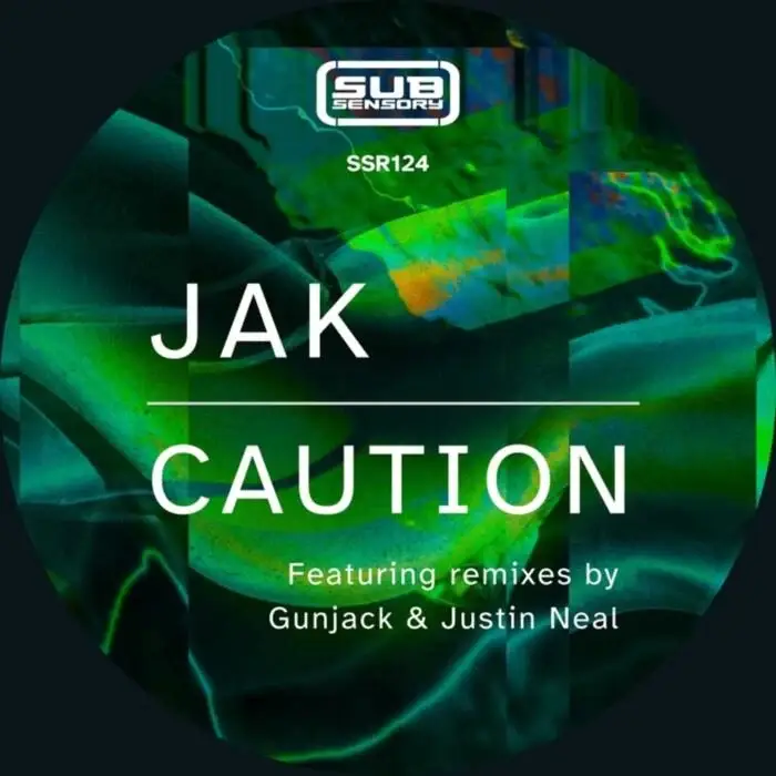 Cover Image: JAK - Caution on SubSensory Recordings