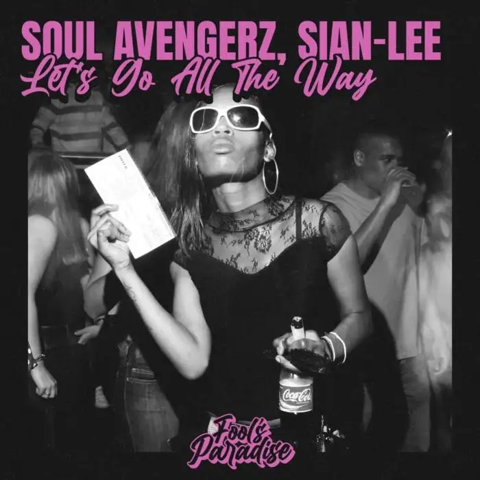Cover Image: Soul Avengerz, Sian-Lee - Let's Go All The Way on <a href=
