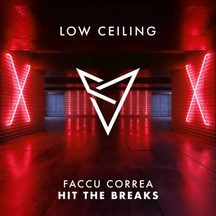 Cover Image: Faccu Correa - HIT THE BREAKS on LOW CEILING