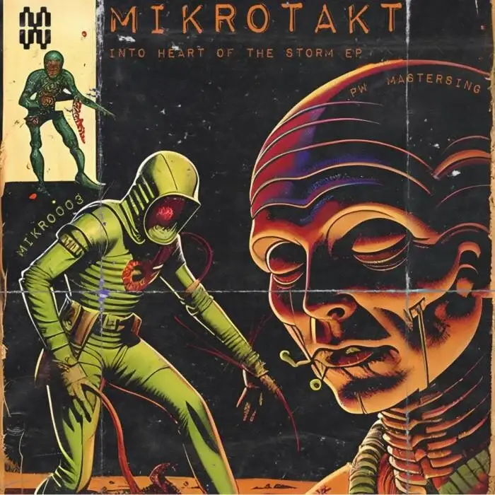 Cover Image: Mikrotakt - Into the heart of the storm EP on MIKRO WRX
