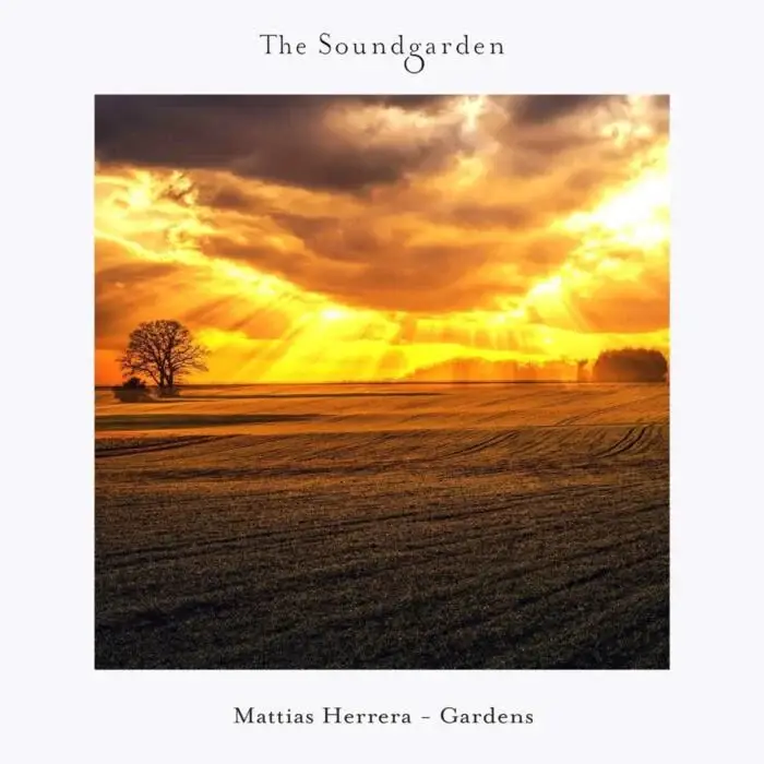 Cover Image: Mattias Herrera - Gardens on The Soundgarden