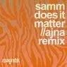 Cover Image for Does It Matter Ajna (BE) Remix